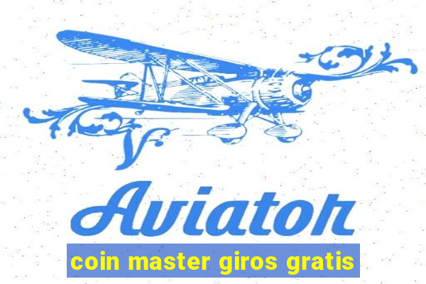 coin master giros gratis