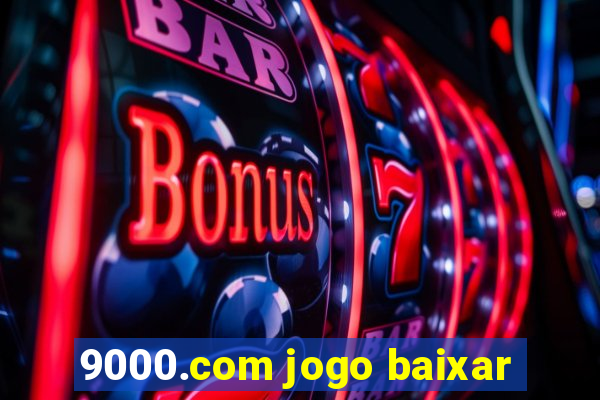 9000.com jogo baixar