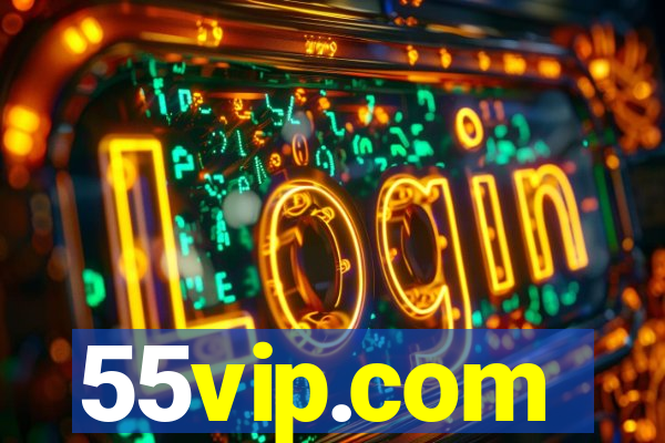 55vip.com