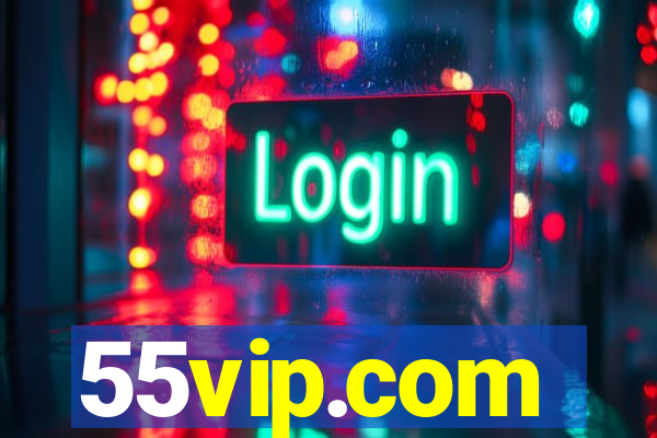 55vip.com