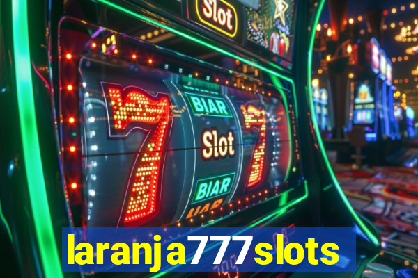 laranja777slots.com