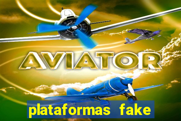 plataformas fake para brincar