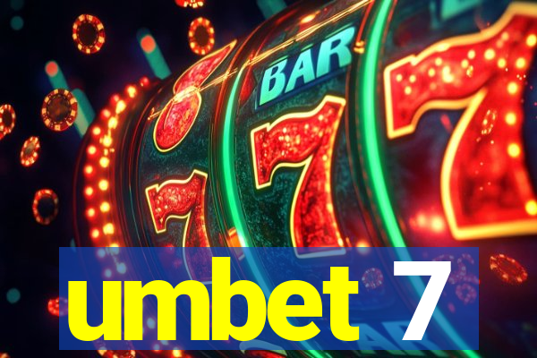 umbet 7