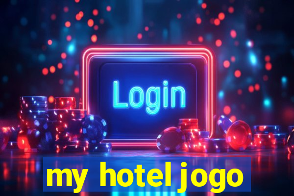 my hotel jogo