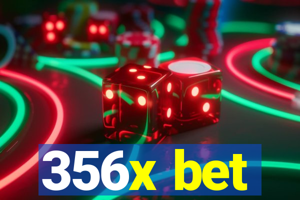 356x bet