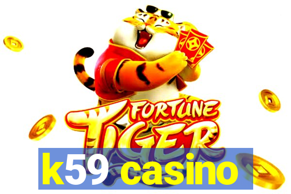 k59 casino