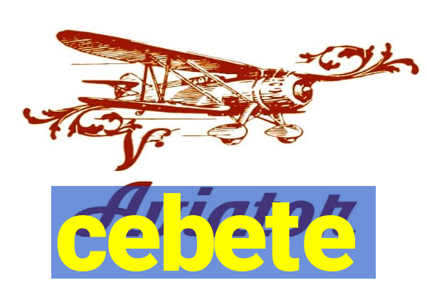 cebete