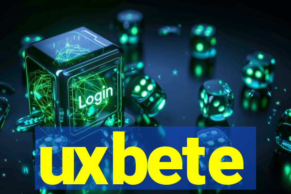 uxbete