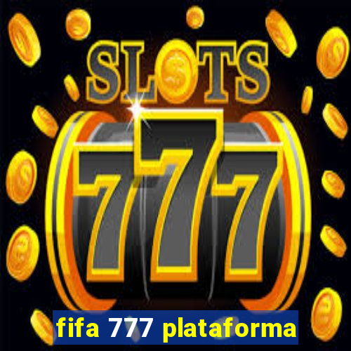 fifa 777 plataforma