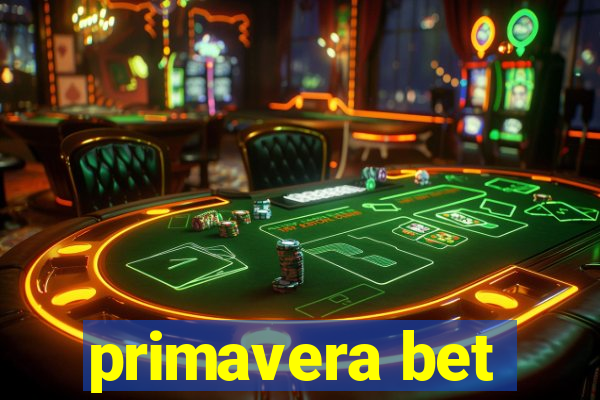 primavera bet