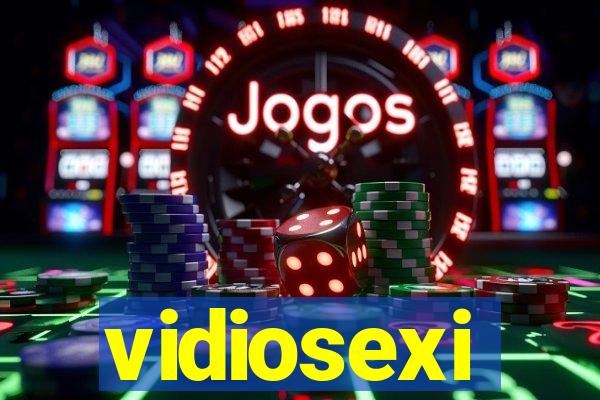 vidiosexi