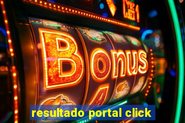 resultado portal click