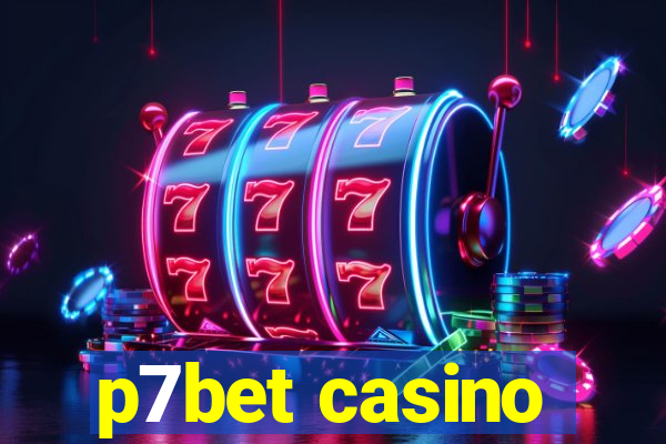 p7bet casino