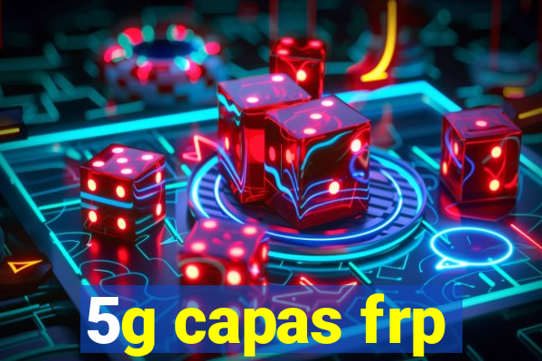 5g capas frp