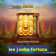 lee junho fortuna