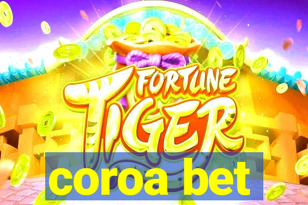 coroa bet