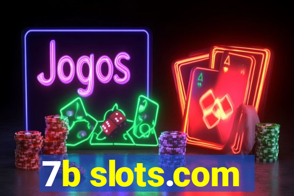 7b slots.com