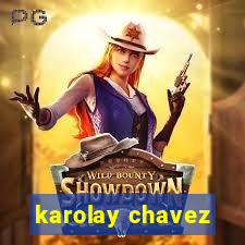 karolay chavez