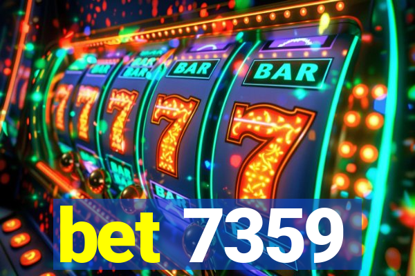 bet 7359