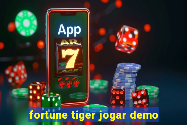 fortune tiger jogar demo