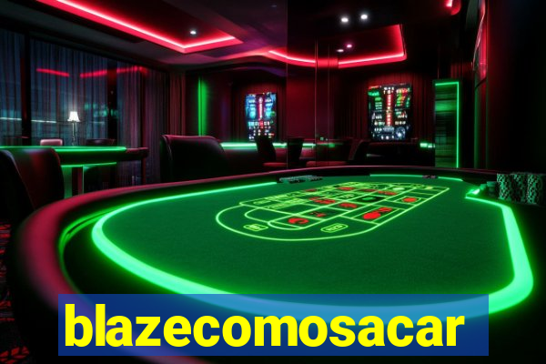 blazecomosacar