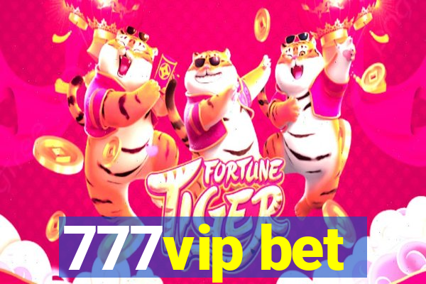 777vip bet