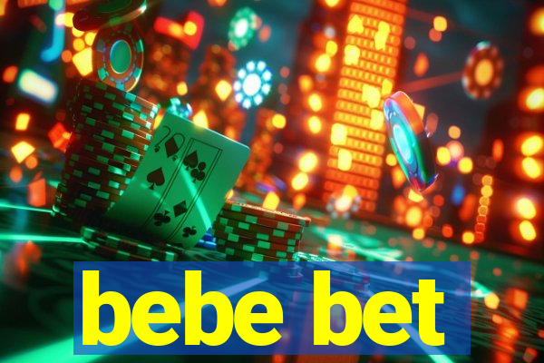 bebe bet