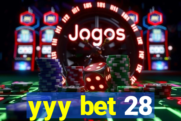 yyy bet 28