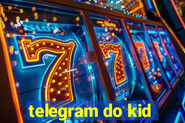 telegram do kid