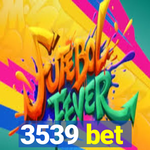 3539 bet