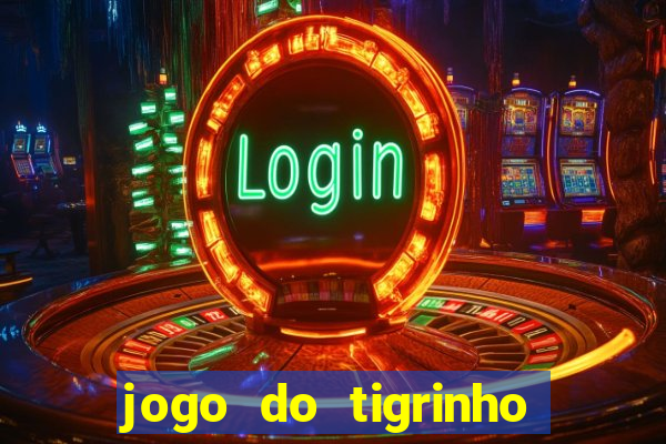 jogo do tigrinho com deposito de 1 real