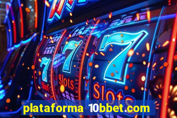 plataforma 10bbet.com