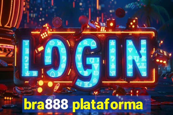 bra888 plataforma