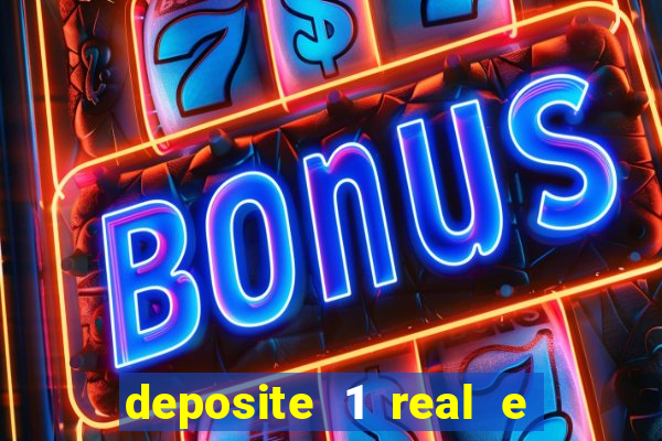 deposite 1 real e ganhe 10