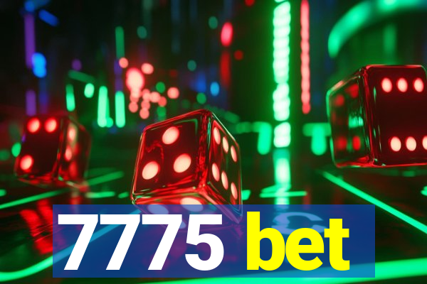 7775 bet