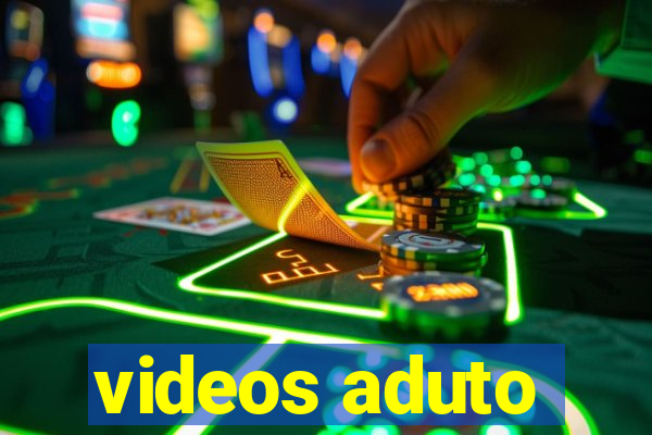 videos aduto