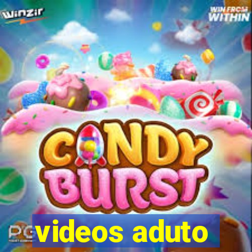 videos aduto