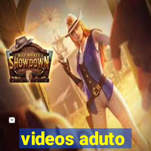 videos aduto