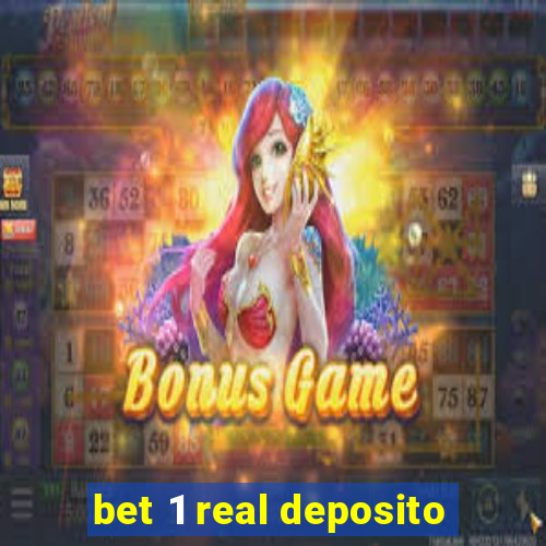 bet 1 real deposito