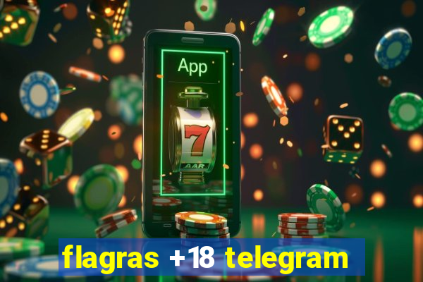 flagras +18 telegram