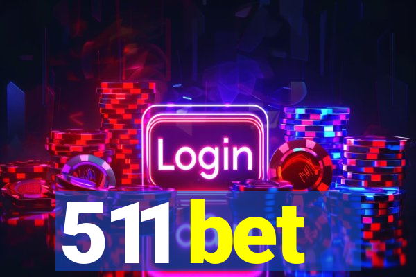 511 bet