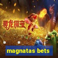 magnatas bets