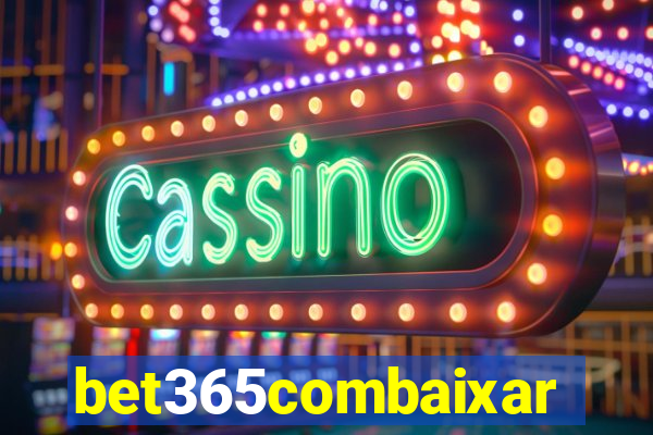 bet365combaixar