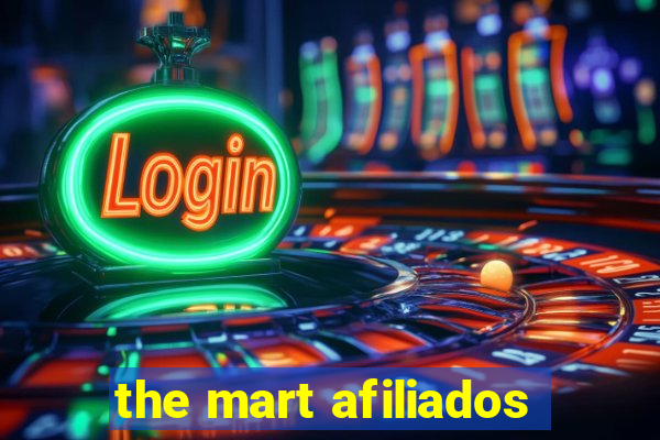 the mart afiliados