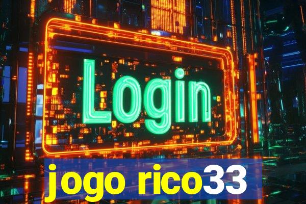 jogo rico33