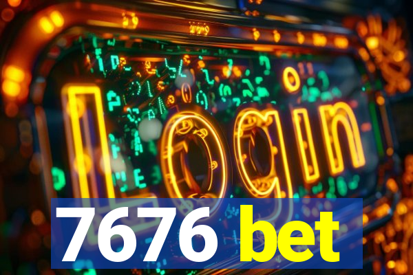 7676 bet