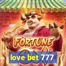 love bet 777