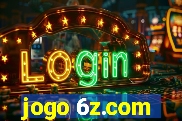 jogo 6z.com