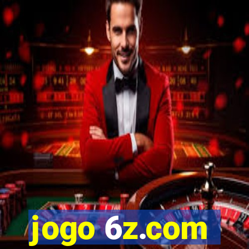 jogo 6z.com