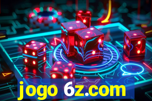 jogo 6z.com